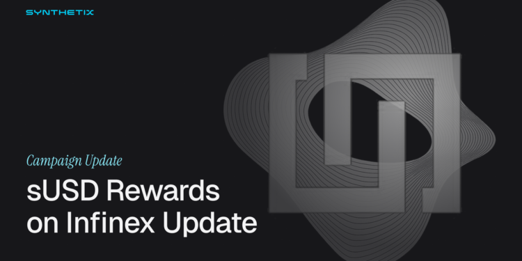 12 Week Extension for sUSD on Infinex